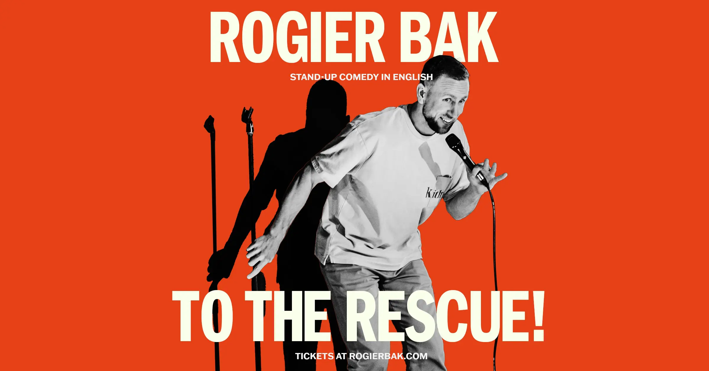 Rogier Bak To The Rescue ! ( Door Open 20:00)