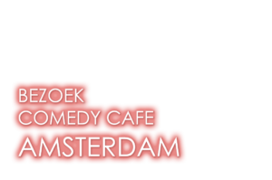 Comedy Cafe Amsterdam