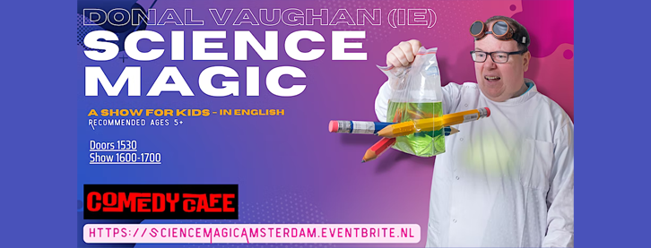 Science Magic with Donal Vaughan // Shows // Comedy Cafe Amsterdam